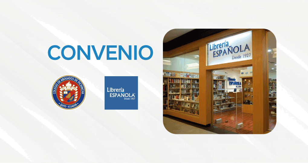 Efectivamente Precipicio nivel Convenio del CAP con Librería Española - Abogados Pichincha